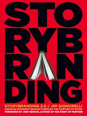 cover image of StoryBranding<sup>TM</sup> 2.0 (): Creating Stand-Out Brands Through the Purpose of Story